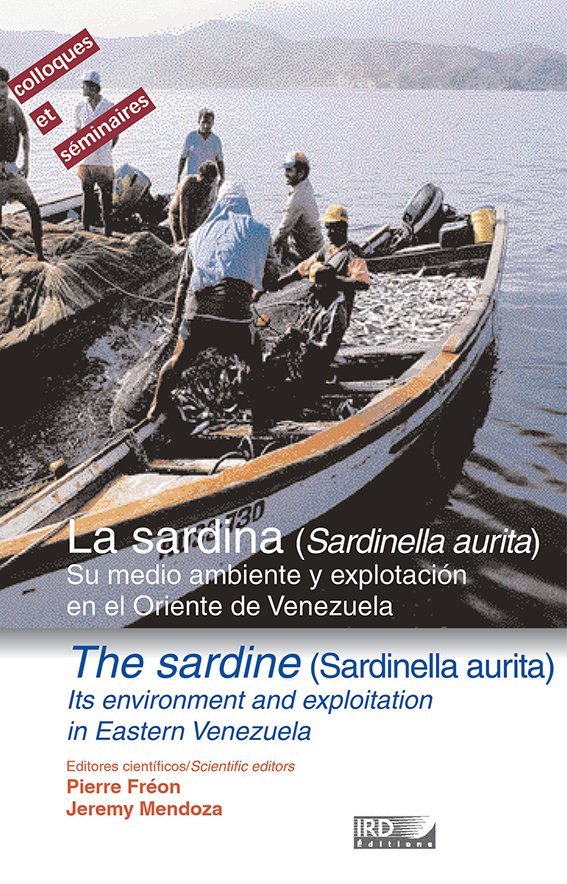 Ird Editions La Sardina Sardinella Aurita The Sardine Sardinella Aurita Su Medio Ambiente Y Explotacion El El Oriente De Venezuela Its Environment And Exploitation In Eastern Venezuela Ean13 9782709915175