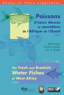 Poissons d'eaux douces et saumâtres de l'Afrique de l'Ouest/The Fresh and Brackish Water Fishes of West Africa Tomes I et II De Didier Paugy, Christian Lévêque et Guy G. Teugels - IRD Éditions            