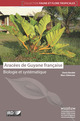 Aracées de Guyane française  De Denis Barabé et Marc Gibernau - IRD Éditions            