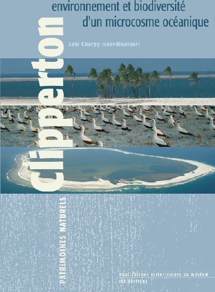 Ird Editions Clipperton Environnement Et Biodiversite D Un Microcosme Oceanique Ean13 9782856536124