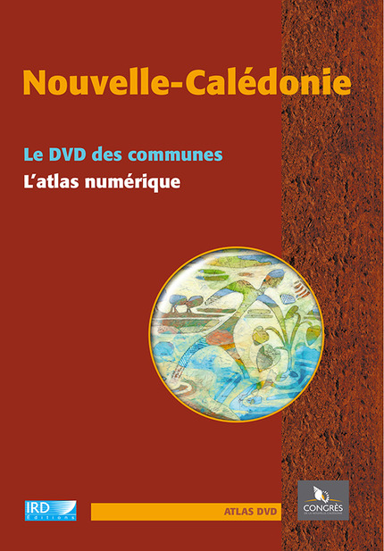 Nouvelle-Calédonie, le DVD des communes -  - IRD Éditions