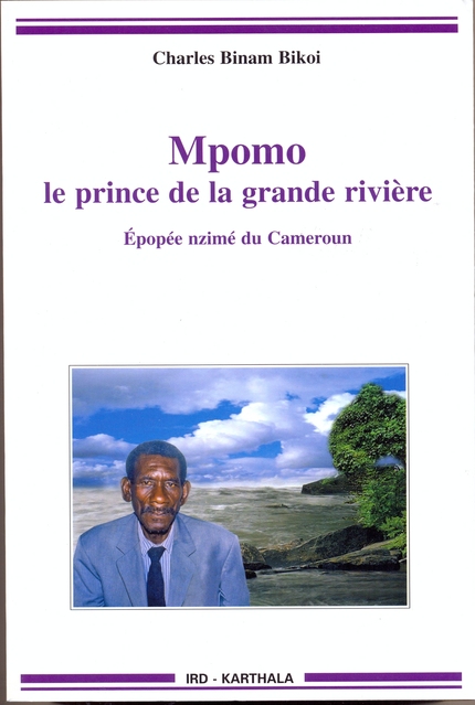 Mpomo, le prince de la grande rivière - Charles Binam Bikoi - IRD Éditions