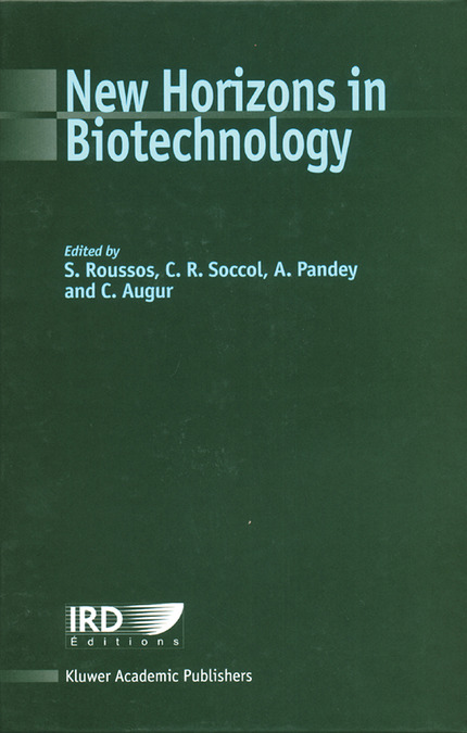 New horizons in biotechnology - S Roussos, C.R. Soccol, A Pandey, C Augur - IRD Éditions            