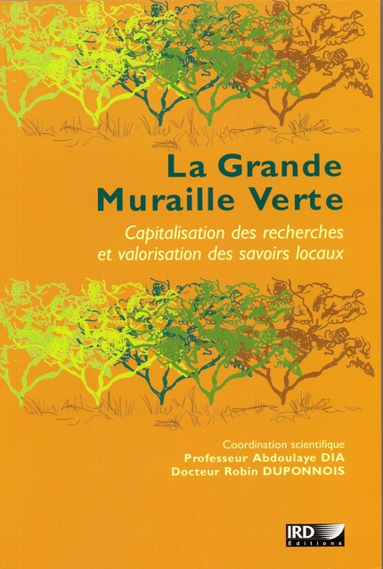 La Grande Muraille Verte -  - IRD Éditions