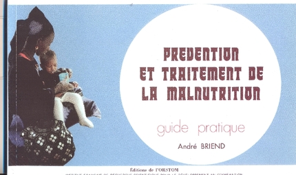 Prévention et traitement de la malnutrition - André Briend - IRD Éditions