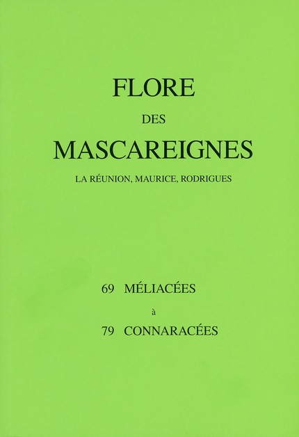 Flore des Mascareignes La Réunion, Maurice, Rodrigues -  - IRD Éditions