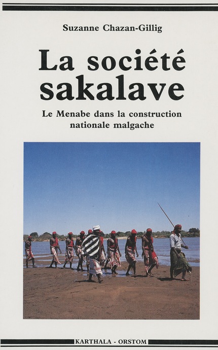 La société sakalave - Suzanne Chazan-Gillig - IRD Éditions