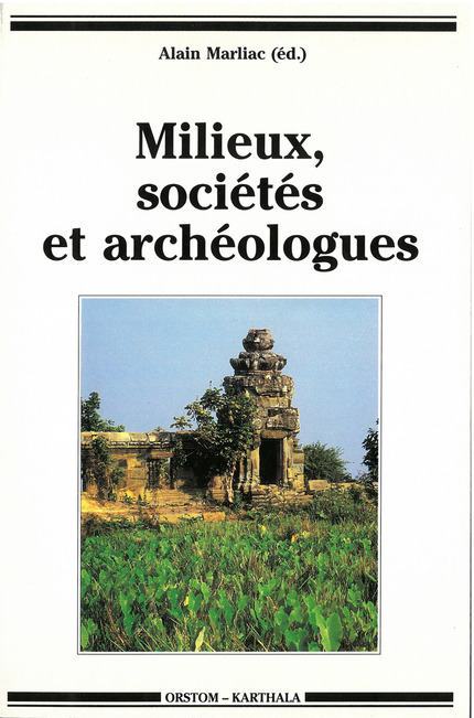 Milieux, sociétés et archéologues -  - IRD Éditions