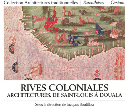 Rives coloniales -  - IRD Éditions