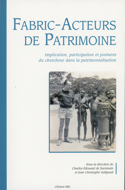 Fabric-Acteurs de Patrimoine -  - IRD Éditions            