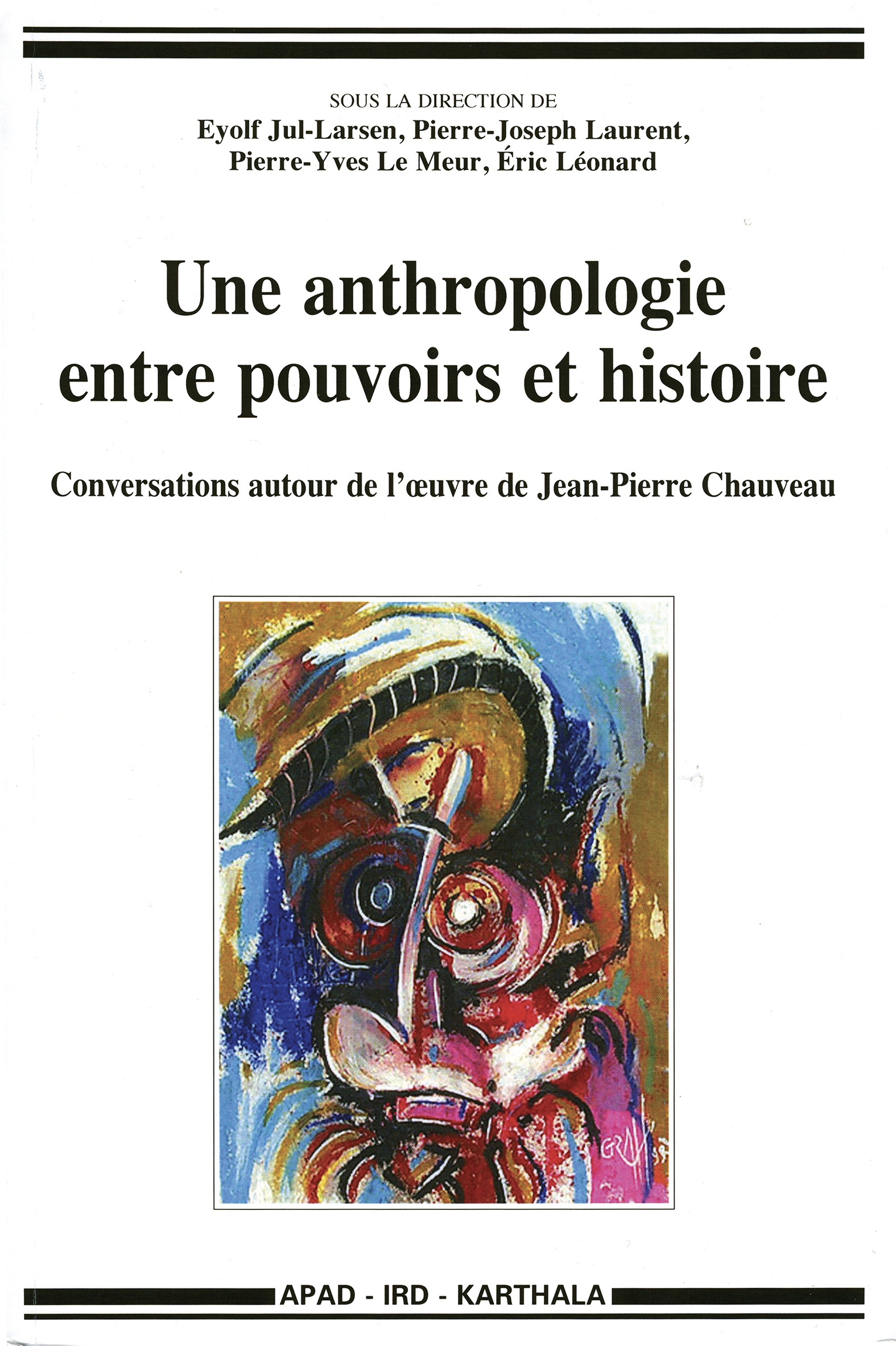 Une anthropologie entre pouvoirs et histoire - Conversations autour de ...