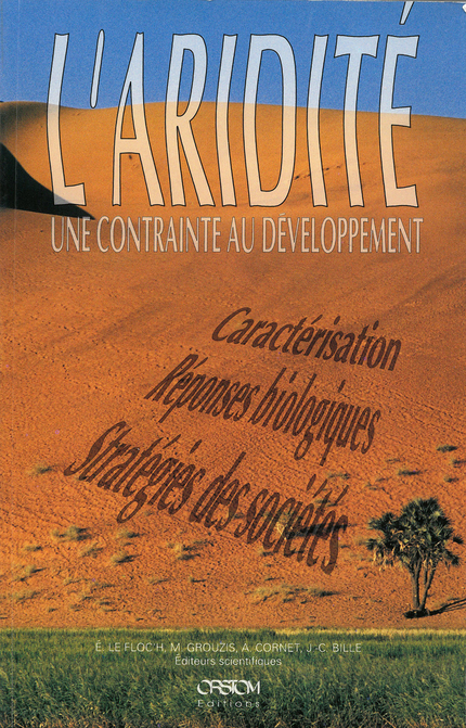 L'aridité, une contrainte au développement - Edouard Le Floc'h - IRD Éditions