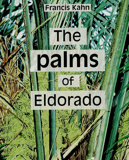 The palms of Eldorado - Francis Kahn - IRD Éditions            